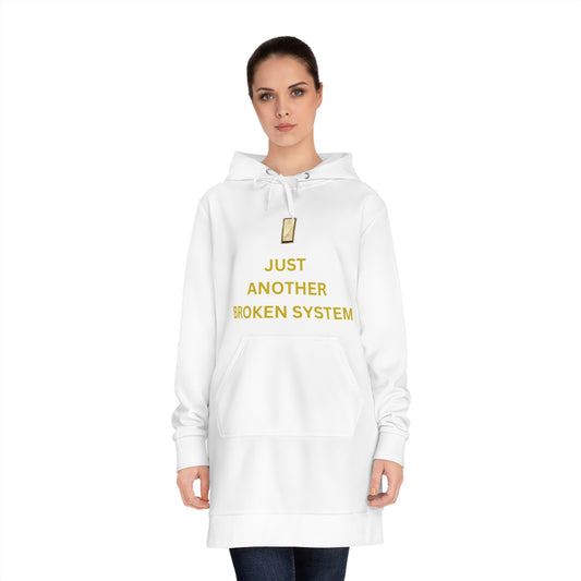 Women's Hoodie Dress with JUST ANOTHER BROKEN SYSTEM song by EMPRESS-E
