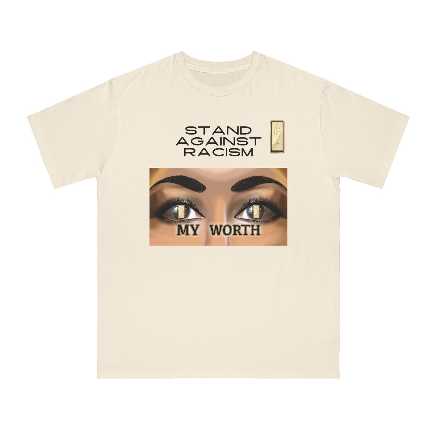 Stand Against Racism Organic Unisex T-Shirt - Embrace My Worth