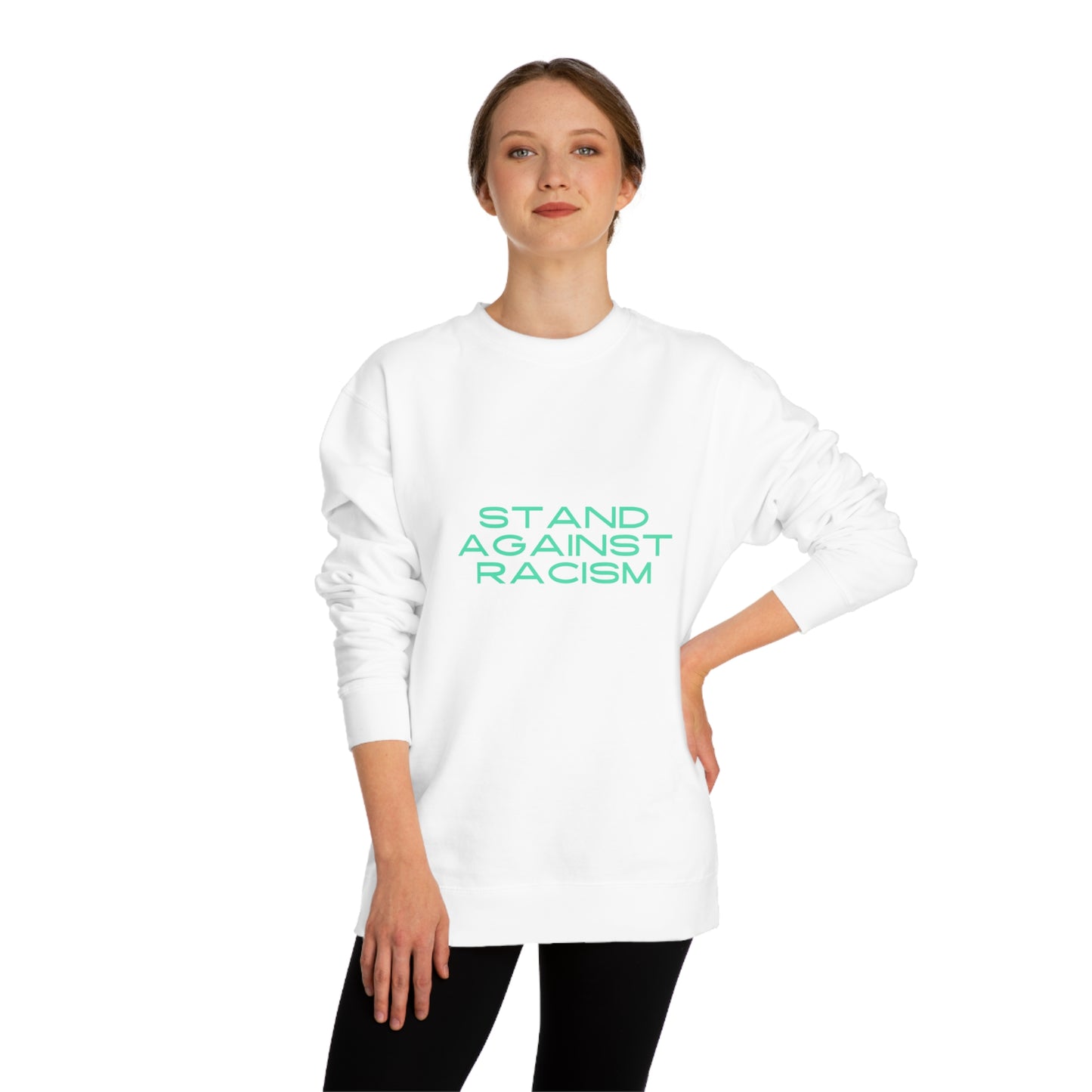 STAND AGAINST RACISM Unisex Crew Neck Sweatshirt,
