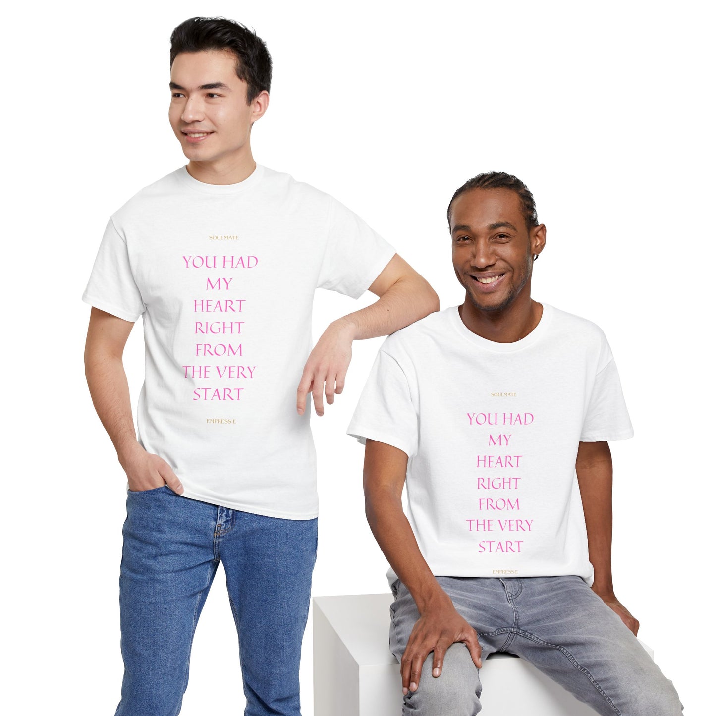 Tee with 'you had my heart right from the very start SOULMATE' Design