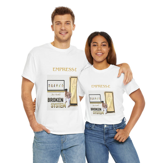T-Shirt JUST ANOTHER BROKEN SYSTEM Song by EMPRESS-E