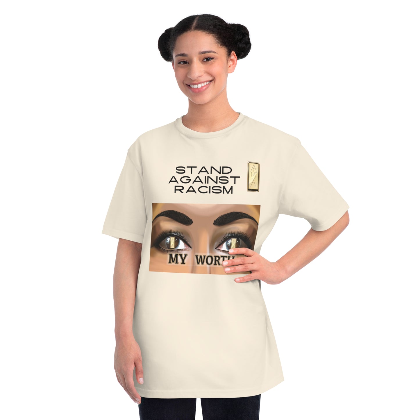 Stand Against Racism Organic Unisex T-Shirt - Embrace My Worth
