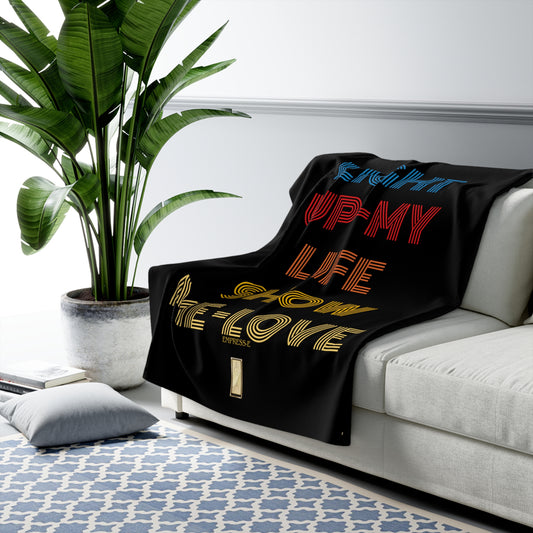 Sherpa Fleece Blanket -Light up my life show me love