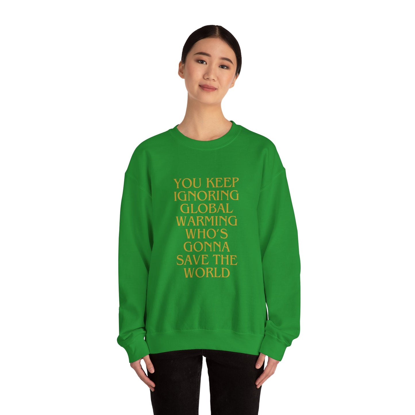 Unisex Heavy Blend™ Crewneck Sweatshirt,Global warming.Save the world