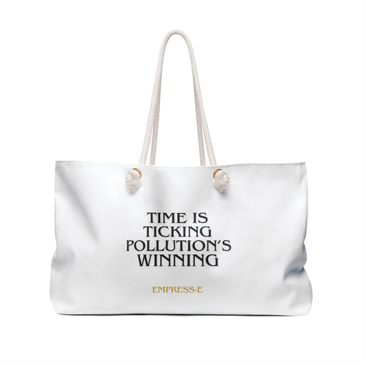 Tote Bag - Time is Ticking Pollution's Winning Save the World Eco Design