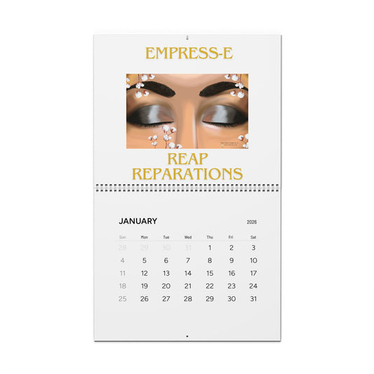 Wall Calendar — Empress‑E "Reap Reparations" 2026 (Affirmation Art)