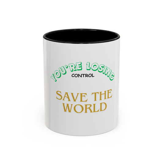 Coffee Mug, SAVE THE WORLD  Climate Change Cup, Eco-Friendly  Earth Day Gift,