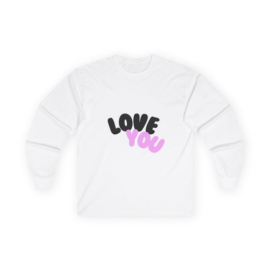 Love You Long Sleeve Tee, Romantic Couples Shirt, Valentine's Day Gift, Relationship Anniversary Top,